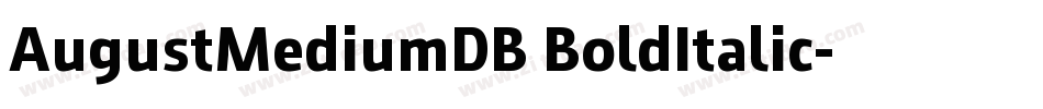 AugustMediumDB BoldItalic字体转换